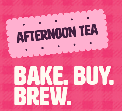 Pink background with wording Afternoon tea. Bake, Buy. Brew.